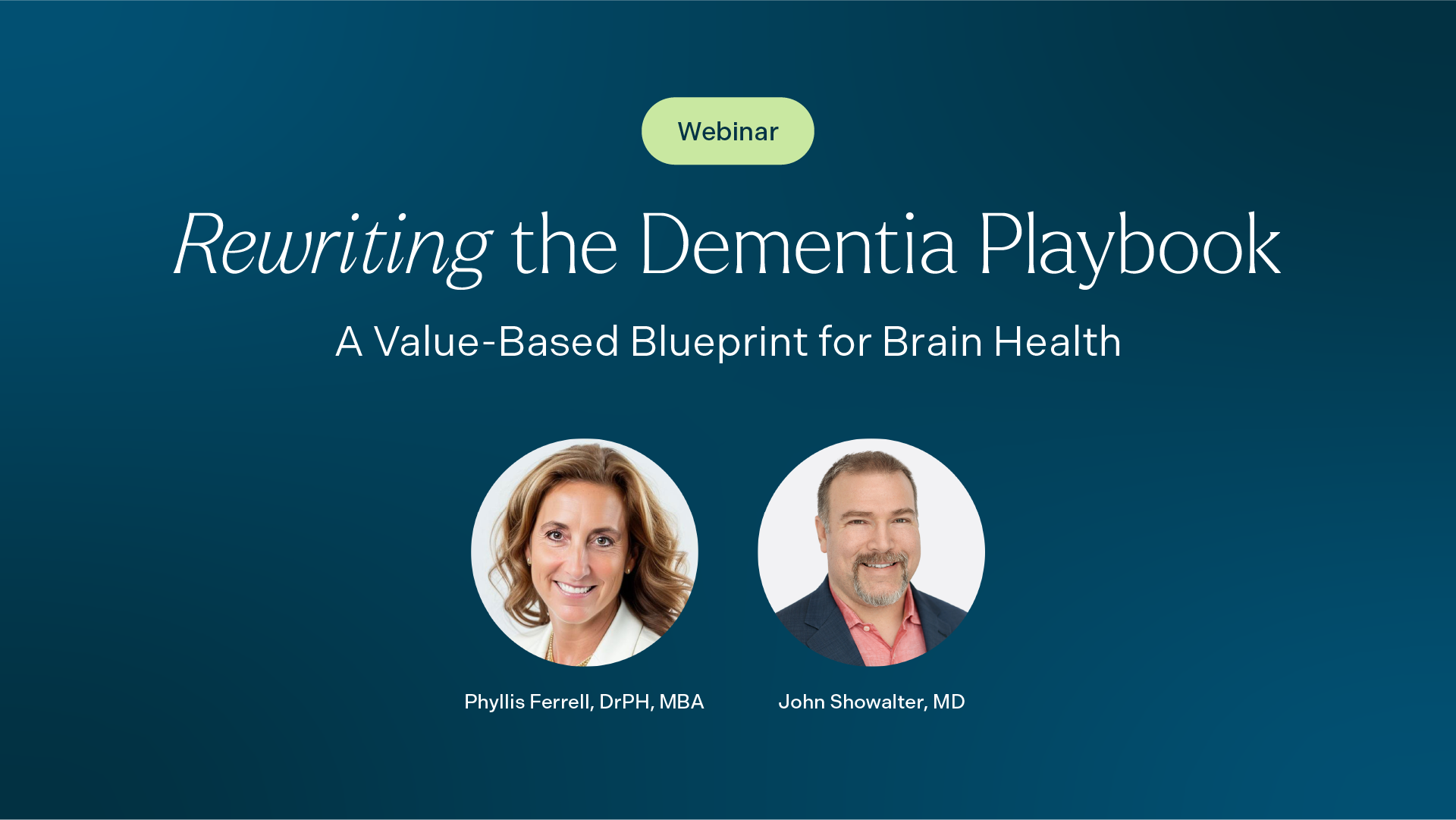 Rewriting the Dementia Playbook: A Value-Based Blueprint for Brain Health